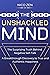 The Unshackled Mind: The Su...