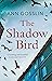 The Shadow Bird by Ann Gosslin