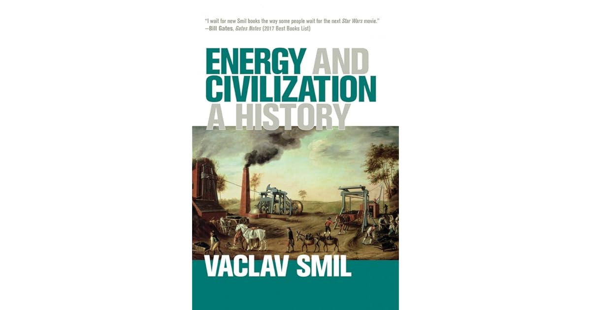 Energy and Civilization: A History