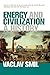 Energy and Civilization by Vaclav Smil