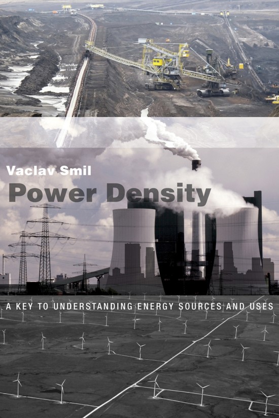 Power Density: A Key to Understanding Energy Sources and Uses (Hardcover)
