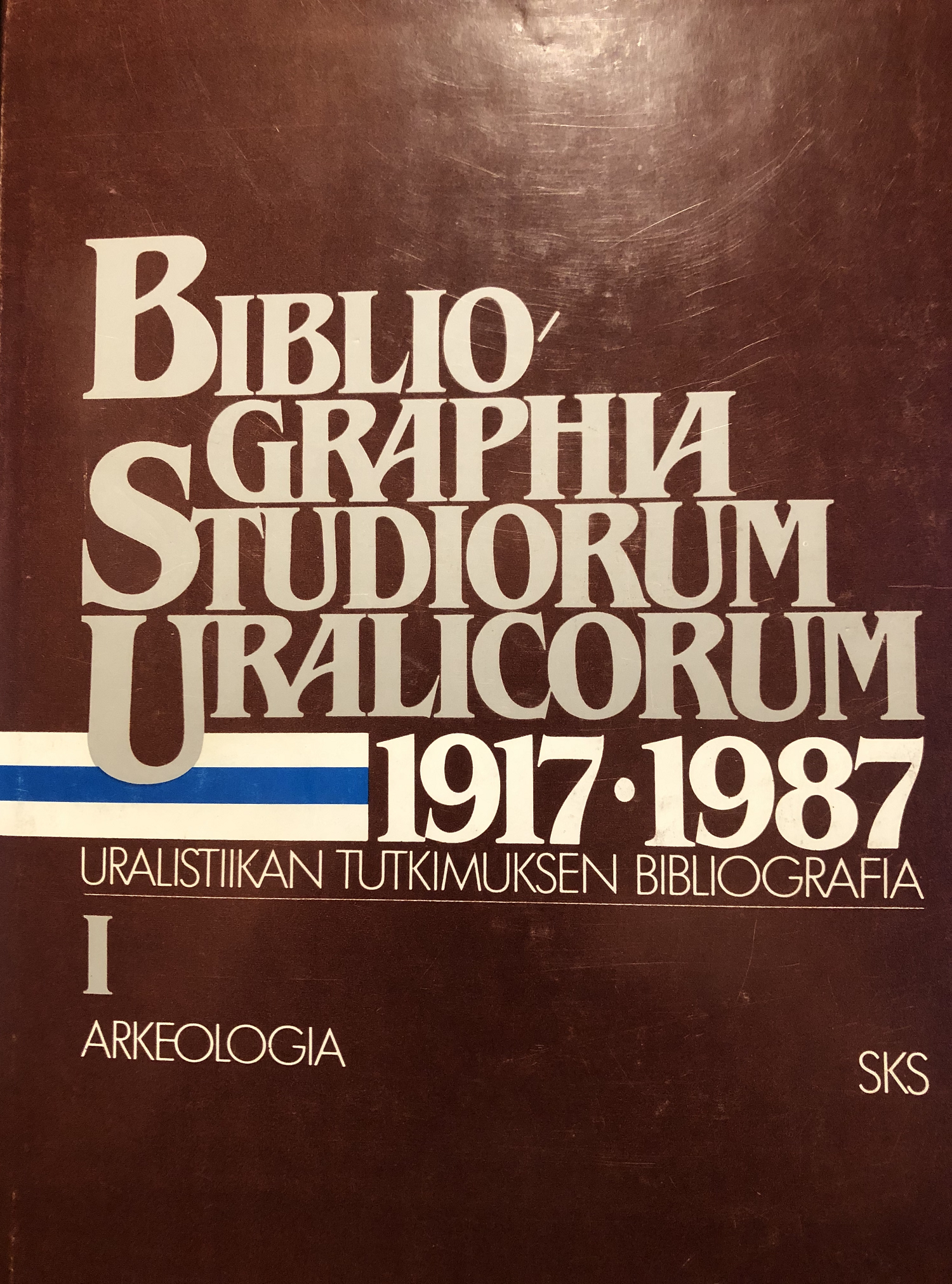 Bibliographia Studiorum Uralicorum 1917 - 1987 (#1 Arkeologia)