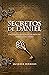 Secretos de Daniel: Sabiduría y sueños de un príncipe hebreo en el exilio (Spanish Edition)