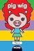 Flip-a-Word: Pig Wig