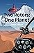 Two Rotors: One Planet