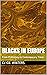 Blacks in Europe: From Preh...