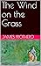 The Wind on the Grass