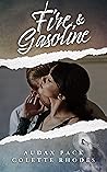 Fire & Gasoline by Colette Rhodes