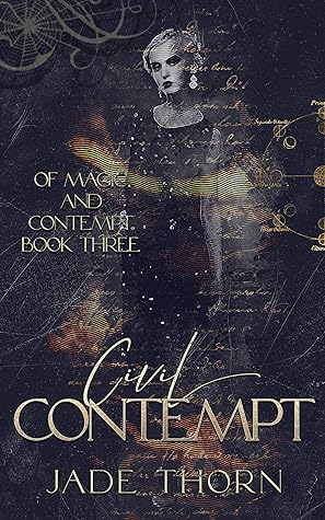 Civil Contempt (Of Magic and Contempt, #3)