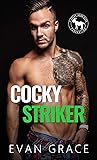 Cocky Striker by Evan Grace