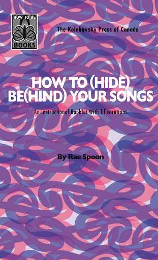 How To (Hide) Be(hind) Your Songs