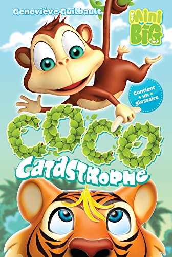 Coco catastrophe (Mon Mini Big à moi, #1)