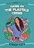 Taking on the Plastics Crisis (Pocket Change Collective)