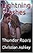 Lightning Crashes: Thunder Roars