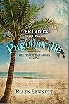 The Ladies of Pagodaville (Pagodaville #2)