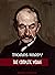 Thomas Hardy: The Complete Works: The Hand of Ethelberta,The Trumpet-Major,The Woodlanders, Wessex Tales... (Illustrated) (Bauer Classics) (All Time Best Writers Book 21)