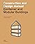 Container and Modular Buildings: Construction and Design Manual