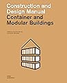 Container and Modular Buildings: Construction and Design Manual