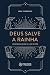 Deus salve a rainha by Joel Theodoro