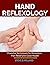 HAND REFLEXOLOGY: Powerful ...