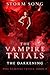 The Darkening (The Vampire Trials #2)
