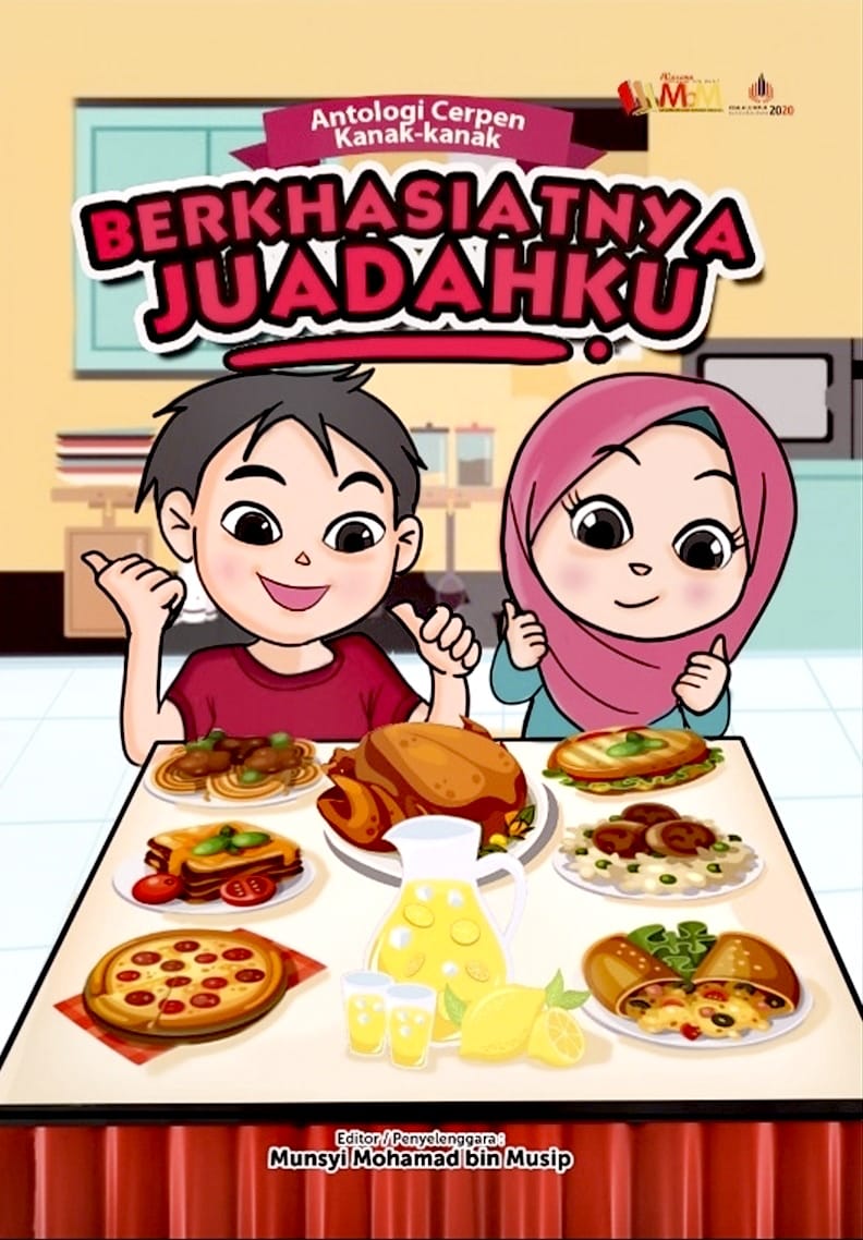 Antologi Cerpen Kanak-kanak: Berkhasiatnya Juadahku
