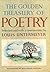 The Golden Treasury of Poetry by Louis Untermeyer