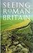 Seeing Roman Britain