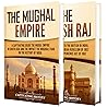 The Mughal Empire...