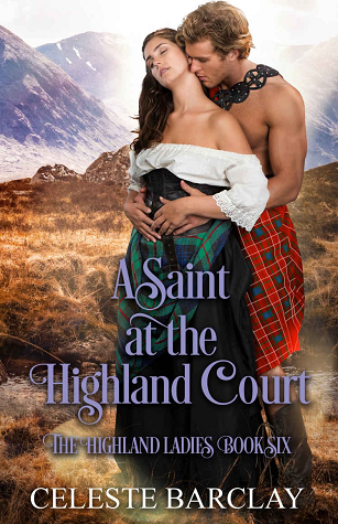 A Saint at the Highland Court (The Highland Ladies, #6)