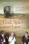 God, Spies and Lies: Finding South Africa's future through its past