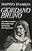 Giordano Bruno: Avventure e misteri del grande mago nell'Europa del Cinquecento