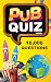 Pub Quiz Book - 10,000 Questions and Answers - General Knowle... by Phillip  Gray