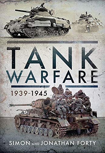 Tank Warfare, 1939–1945 (Kindle Edition)