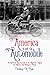 America and the Automobile by William A. Cook