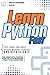 Learn Python Fast: This Book Includes: Python Machine Learning and Data Science. The complete starter guide for total beginners + practical exercises