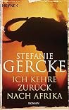 Ich kehre zuruck nach Afrika: Roman (German Edition)