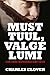 Must tuul, valge lumi - Uue...