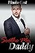 Soothe Me, Daddy (Daddy, #2)