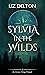 Sylvia in the Wilds (Arcera Trilogy, #0.5)
