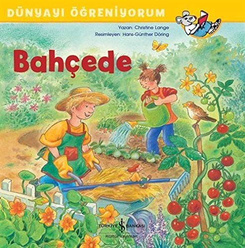 Bahçede - Dünyayi Ögreniyorum (Paperback)