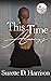 This Time Always by Suzette D. Harrison