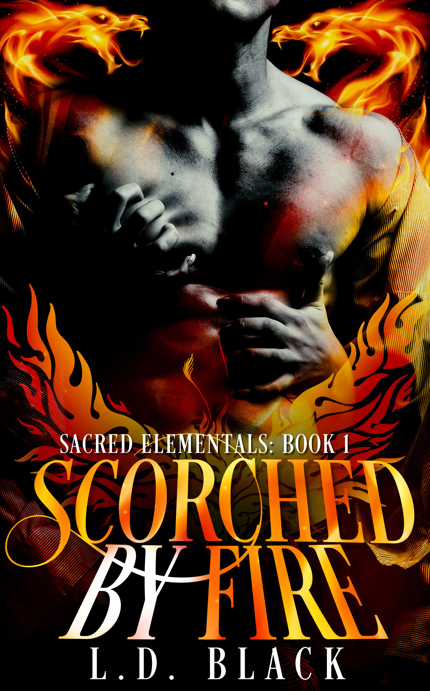 Scorched By Fire (Sacred Elementals, #1)