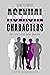 How to Write Asexual Characters: An Incomplete Guide (Incomplete Guides Book 2)