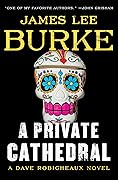 A Private Cathedral (Dave Robicheaux, #23)