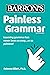 Painless Grammar (Barron's Painless)