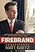 Firebrand: Dispatches from the Front Lines of the MAGA Revolution