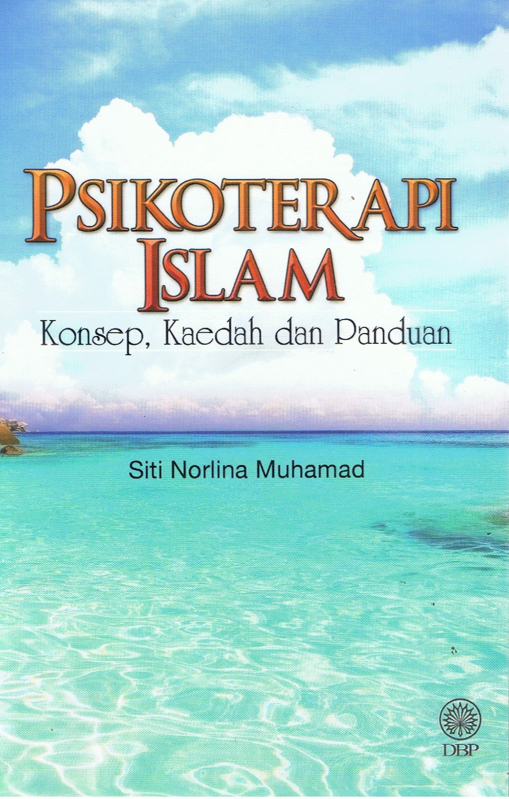 Psikoterapi Islam: Konsep, Kaedah dan Panduan