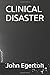 CLINICAL DISASTER