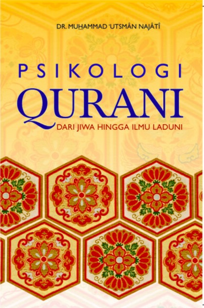 Psikologi Qurani: Dari Jiwa Hingga Ilmu Laduni (Paperback)